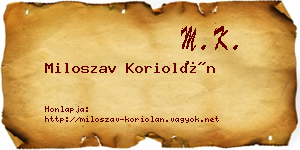 Miloszav Koriolán névjegykártya